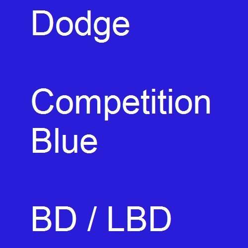 Dodge, Competition Blue, BD / LBD.